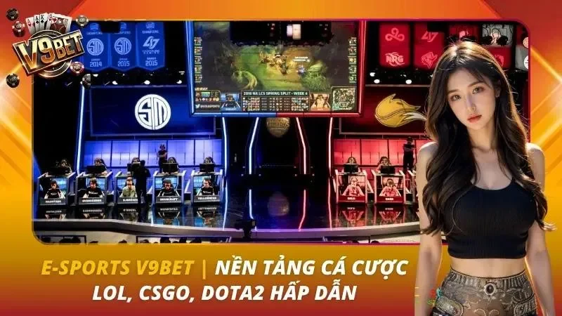 E-sports V9BET | Cách Đọc Kèo LMHT, CS2, Dota 2